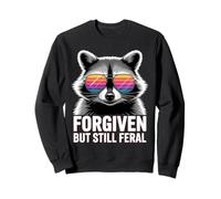Forgiven But Still Feral Christian Quote Funny Raccoon Sweatshirt