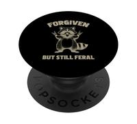 Forgiven But Still Feral Raccoon Design PopSockets Adhesive PopGrip