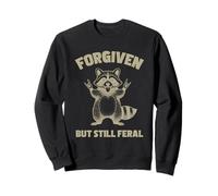Forgiven But Still Feral Raccoon Design Sweatshirt