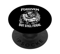 Forgiven But Still Feral Religious Animal PopSockets Adhesive PopGrip
