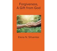 Forgiveness, A Gift from God