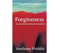 Forgiveness: A practical and pastoral companion