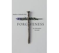 Forgiveness : An Alternative Account
