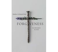 Forgiveness: An Alternative Account