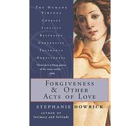 Forgiveness and Other Acts of Love
