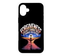 Forgiveness Doesn't Change the Past, It Changes the Future Case for iPhone 16 Plus