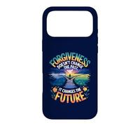 Forgiveness Doesn't Change the Past, It Changes the Future Case for iPhone 17 Pro Max
