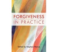 Forgiveness in Practice