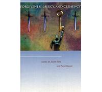 Forgiveness, Mercy, and Clemency