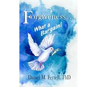Forgiveness . . . What a Bargain!