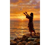 Forgiving the Unforgivable
