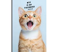 Forgot My Password, Cute Cat password book, Shit I Can't Remember, Password Book and Internet Password Organizer, Alphabetical Password Log Book: Cat ... on computer, WTF is my password, cute kitten
