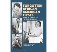 Forgotten African American Firsts: An Encyclopedia of Pioneering History