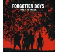 Forgotten Boys - Stand By the D.a.N.C.E.