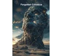 Forgotten Colossus: A Lined Journal for Writing and Notes