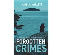 Forgotten Crimes: A gripping psychological suspense thriller