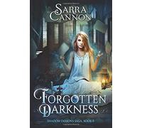 Forgotten Darkness (The Shadow Demons Saga)