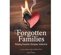 Forgotten Families: Helping Families Navigate Addiction