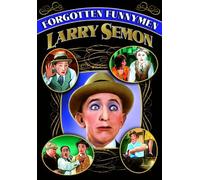 Forgotten Funnymen - Larry Semon (Silent) by Larry Semon