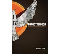 Forgotten God : Reversing Our Tragic Neglect of the Holy Spirit
