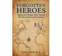 Forgotten Heroes (Friends of Liberty)
