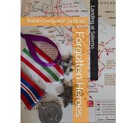 Forgotten Heroes, Italian Campaign 1943-45: Landing at Salerno