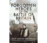 Forgotten Heroes of the Battle of Britain