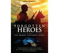 Forgotten Heroes: The Robert Hartsock Story