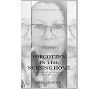 FORGOTTEN IN THE NURSING HOME: Some souls will remain trapped forever in the physical world