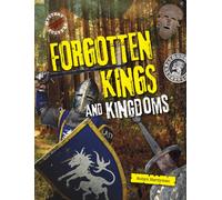 Forgotten Kings and Kingdoms