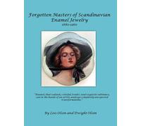 Forgotten Masters of Scandinavian Enamel Jewelry: Forgotten Masters (Hardcover)