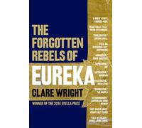 Forgotten Rebels of Eureka, The