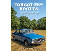 Forgotten Rootes : The Unsung Sporting Cars of the Rootes Group
