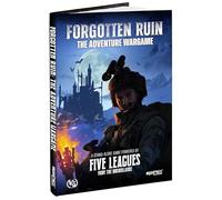 Forgotten Ruin - The Adventure Wargame | Stand-alone Five Leagues from the Borderlands tabletop game featuring campagign rules, monster forces, and squad