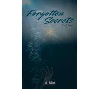 Forgotten Secrets Part Two