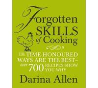 Forgotten Skills of Cooking