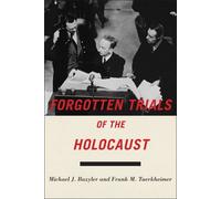 Forgotten Trials of the Holocaust by Michael J. Bazyler (2015-12-01)