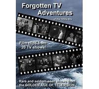 Forgotten TV Adventures of the 1950s and 60s
