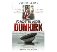 Forgotten Voices of Dunkirk