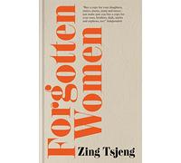 Forgotten Women: The Women Who Shaped and Were Erased from Our History