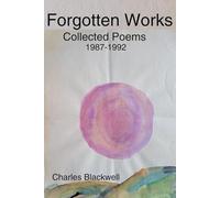 Forgotten Works: Collected Poems 1987-1992 2nd ed.