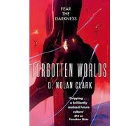 Forgotten Worlds: Book Two of The Silence