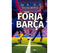 FORJA BARÇA: El fuego del alma azulgrana