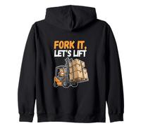 Fork It Lets Lift Forklift Operator Humor Warehouse Work Zip Hoodie