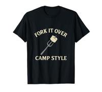 Fork It Over: Camp Style Camping Crew Novelty T-Shirt