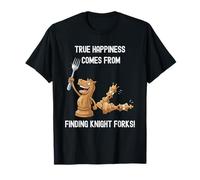Forking The King - True Happiness Knight Fork Funny Chess T-Shirt
