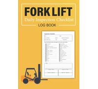 Forklift Daily Inspection Checklist Log Book: forklift operator daily check & defect book, with safety and maintenance checklist, 120 pages.