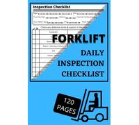Forklift Daily Inspection Checklist Log Book | Forklift Operator Daily Checklist | Maintenance Forklift Checklist Inspection Book | Forklift Safety | 120 Pages