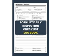 Forklift Daily Inspection Checklist Log Book: Forklift Operator Daily Checklist Safety | Maintenance Forklift Checklist Inspection Book 200 Pages