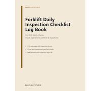 Forklift Daily Inspection Checklist Log Book: OSHA-Style Pre-Shift Inspection Log for Forklift Operators & Warehouses - Visual & Operational Checks ... Defects & Supervisor Sign-Off, 8.5 x 11
